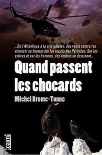 Quand passent les chocards