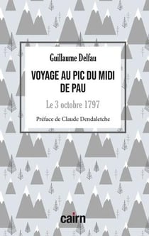 Voyage au pic du midi de Pau - le 3 octobre 1797