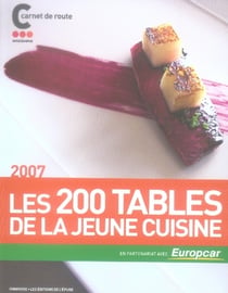 Les 200 tables de la jeune cuisine (édition 2007)