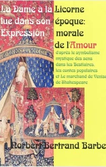 La dame à la licorne lue dans son époque