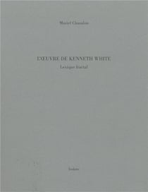 L'oeuvre de Kenneth White