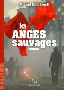 Les anges sauvages
