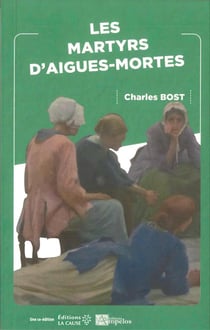 LES MARTYRS D'AIGUES-MORTES