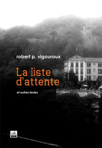 La liste d'attente - et autres textes