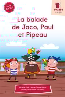 La balade de jaco, paul et pipeau