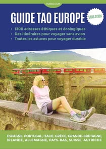 Guide Tao : Europe : voyager engagé et sans avion