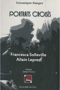 Portraits croisés Francesca Solleville / Allain Leprest