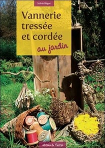 Vanneries tressées et cordées au jardin