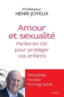Amour et sexualité : en parler tôt pour protéger nos enfants