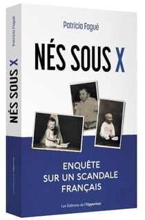 Nés sous X - un scandale français