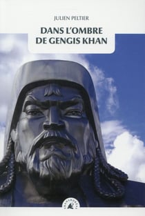 Dans l'ombre de gengis kahn