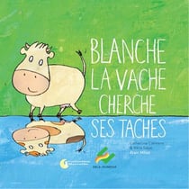 Blanche la vache cherche ses taches