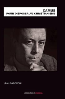 Camus pour disposer au christianisme