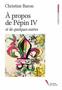 À propos de pépin iv : et quelques autres