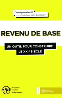 Revenu de base : un outil pour construire le XXIe siècle