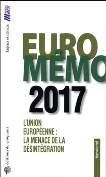 Euromémo 2017 - union européennne : la menace de la désintégration