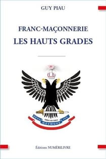 Franc-maçonnerie : les Hauts Grades