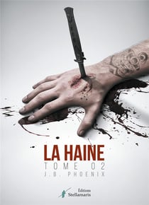 La haine Tome 2