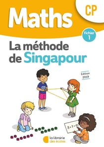 Maths - CP - la méthode de Singapour - fichier 1 (édition 2019)