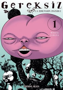 Gereksiz - la dimension invisible Tome 1