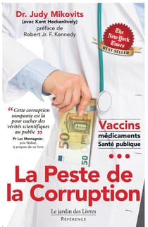 La peste de la corruption - cette corruption rampante est la pour cacher au public des vérités scientifiques