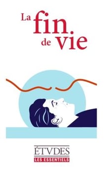Les essentiels d'études - fin de vie, euthanasie