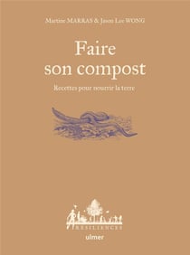 Faire son compost : Recettes pour nourrir la terre