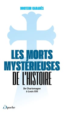 Les morts mystérieuses de l'histoire