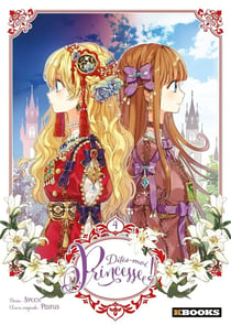 Dites-moi, princesse ! Tome 4