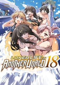 Loner life in another world Tome 18