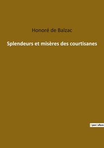 Splendeurs et misères des courtisanes