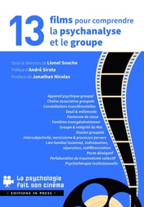 13 films pour comprendre la psychanalyse et le groupe