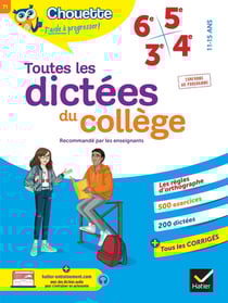 Chouette entraînement Tome 71 : toutes les dictées du collège - 6e, 5e, 4e, 3e - cahier de révision et d'entraînement