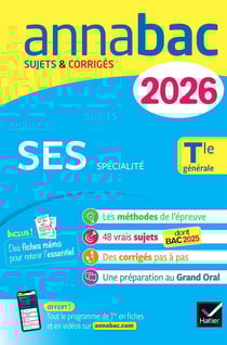 Annabac Tome 8 : Spécialité SES - Terminale générale - Sujets corrigés & méthodes de l'épreuve de SES (édition 2026)