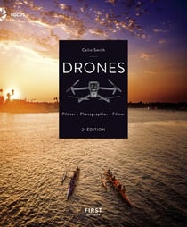Drones : piloter, photographier, filmer (2e édition)