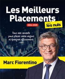 Les meilleurs placements pour les nuls (édition 2024/2025)