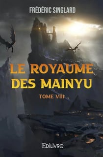 La Saga de Namïamur Tome 8 : Le royaume des Mainyu