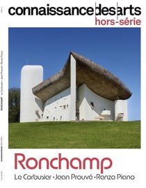 Connaissance des arts Hors-Série n.1127 : Ronchamp : Le Corbusier, Jean Prouvé, Renzo Piano