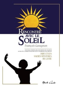 Rencontre avec le soleil : Accompagné d'une nouvelle inédite