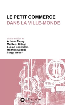 Le petit commerce de la ville-monde