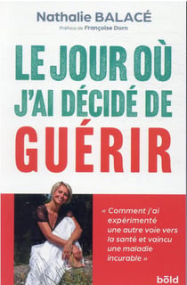 Le jour ou j'ai décidé de guérir