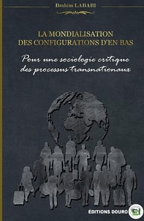 La mondialisation des configurations d'en-bas