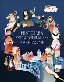 Histoires extraordinaires de Bretagne