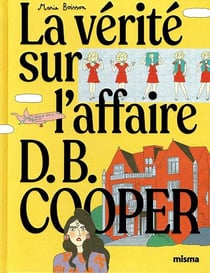 La vérité sur l'affaire D. B. Cooper