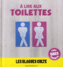 Les blagues culte - à lire aux toilettes
