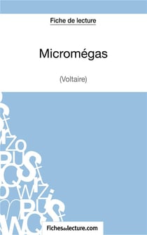 Micromégas de Voltaire : analyse complète de l'oeuvre