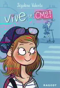 Vive... : vive le CM2 !