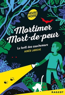 Mortimer mort-de-peur - la forêt des cauchemars