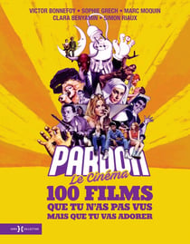 Pardon le cinéma : 100 films que tu n'as pas vus mais que tu vas adorer