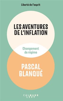 Les aventures de l'inflation : Changement de régime